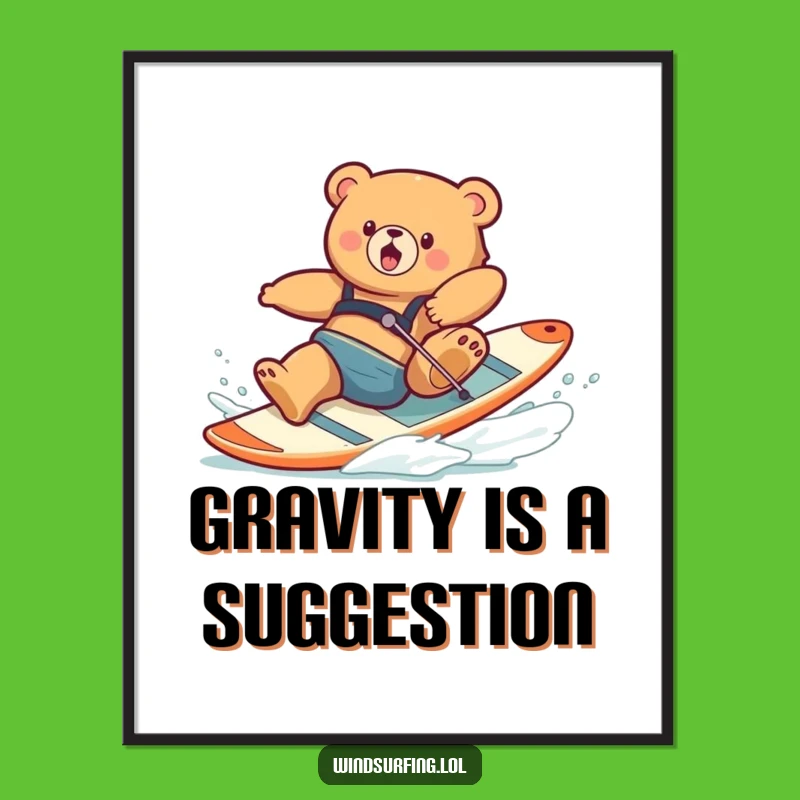 Funny Clumsy Bear Windsurfing Poster: Hilarious Wall Art for Laugh Lovers!