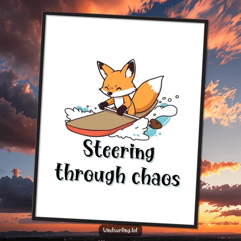 Funny Poster of a determined fox navigating choppy water on a board, conveying focus, skill, and a clever spirit.