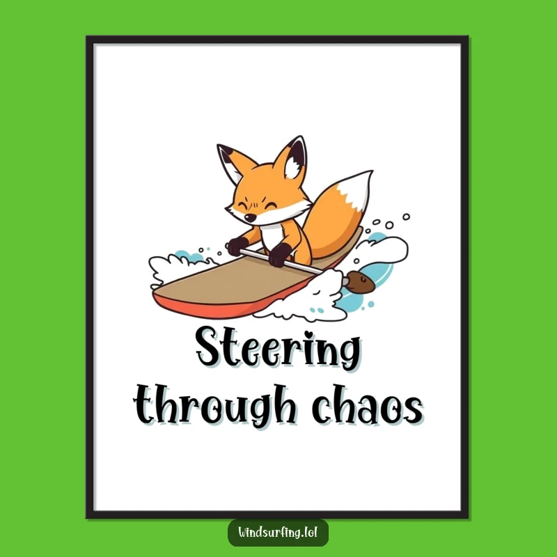 Funny Determined Fox Surfer Poster: Fox's Navigational Art, Artistic Funny Gift