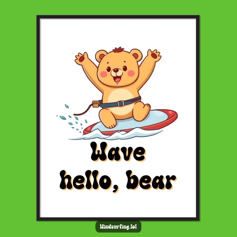 Funny Happy Bear Windsurfing Poster - Joyful Bear Art Print