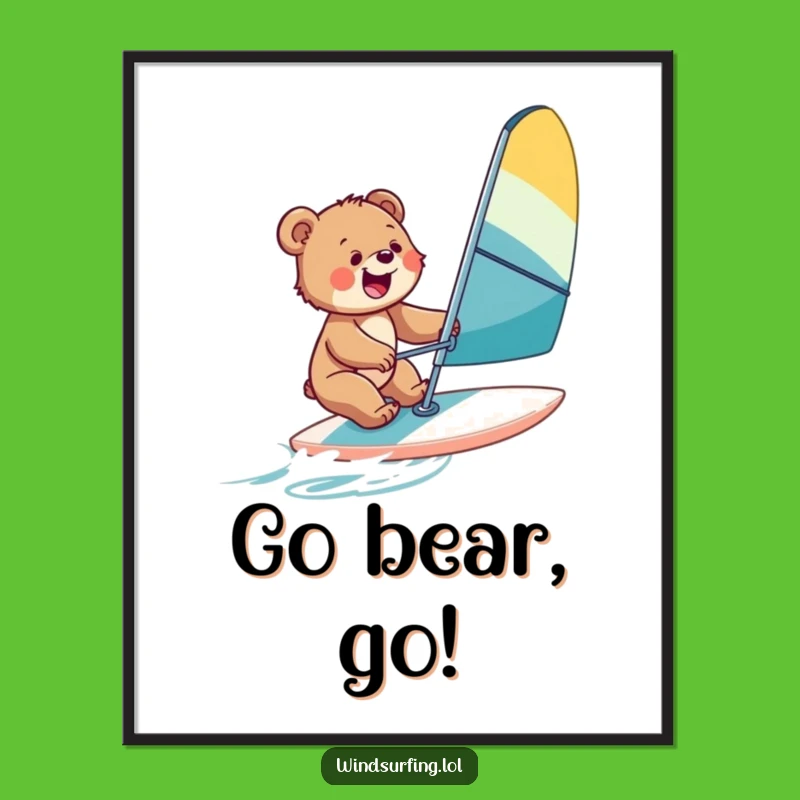 Joyful Bear Cub Windsurf Poster: Bring Adventure to Your Walls