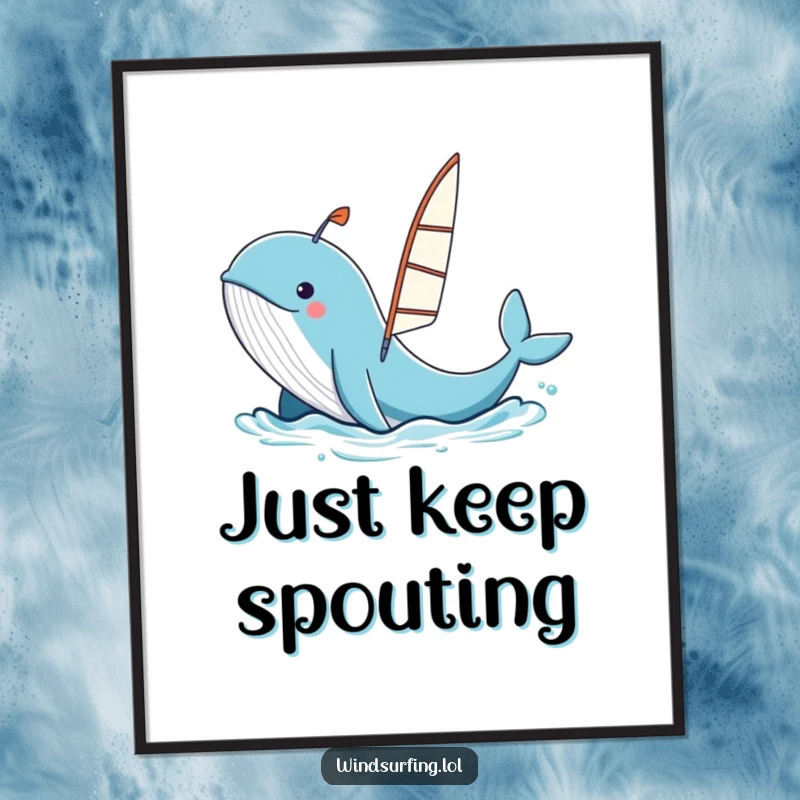 Funny cartoon whale spouting water, propelling a windsurfing board, vibrant ocean backdrop, humorous wall art.