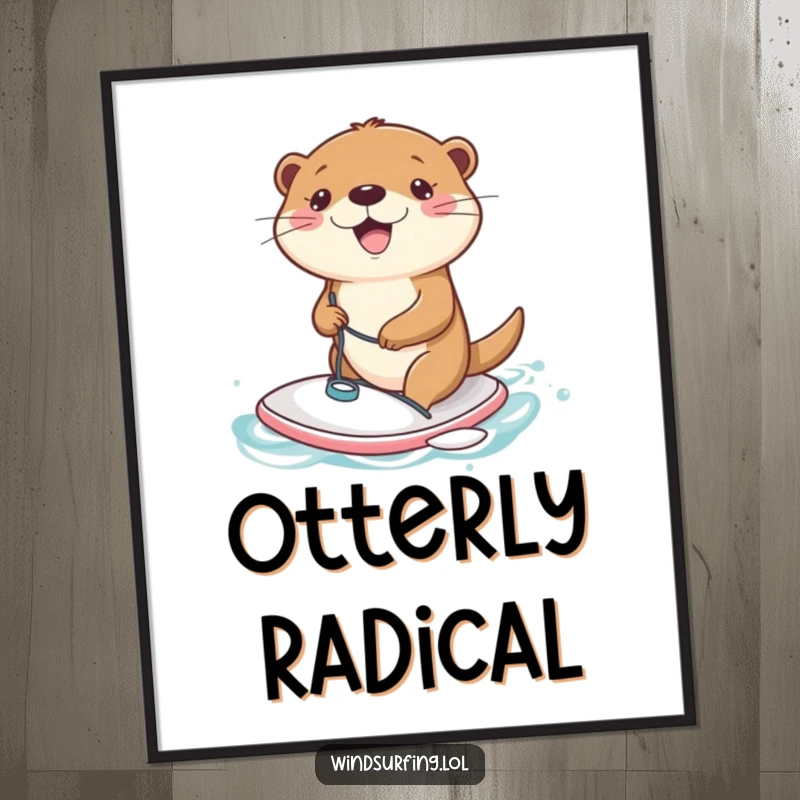 Funny Poster: A joyful otter gleefully windsurfing on a tiny board, capturing the essence of aquatic freedom.