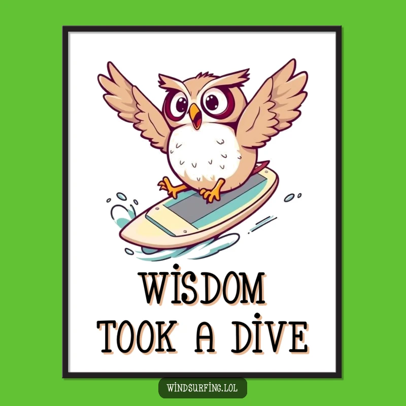 Funny Surprised Owl Windsurf Poster: Epic Fail Art, Artistic Funny Gift