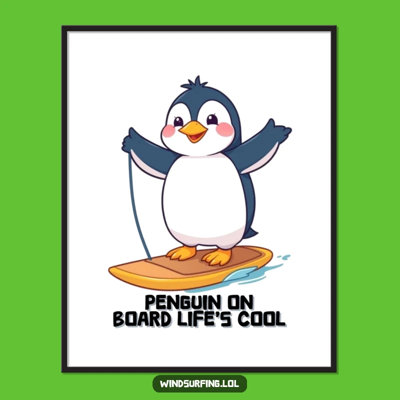 Free Printable Wall Art: Funny Penguin Windsurfing Cool Dude, Downloadable Poster