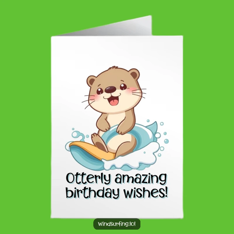 Free Printable Birthday Card: Otter Surfing - Determined & Funny Downloadable Gift