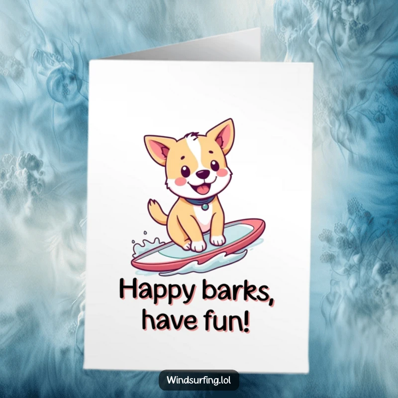 Funny Free Printable Birthday Card: Happy dog windsurfing with a wagging tail, pure joy. A humorous downloadable greeting.