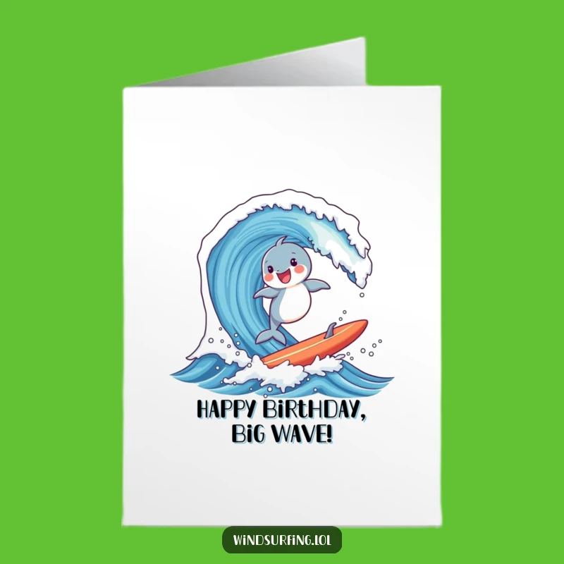 Free Printable Birthday Card: Surfing Dolphin - Hilarious Downloadable Gift!