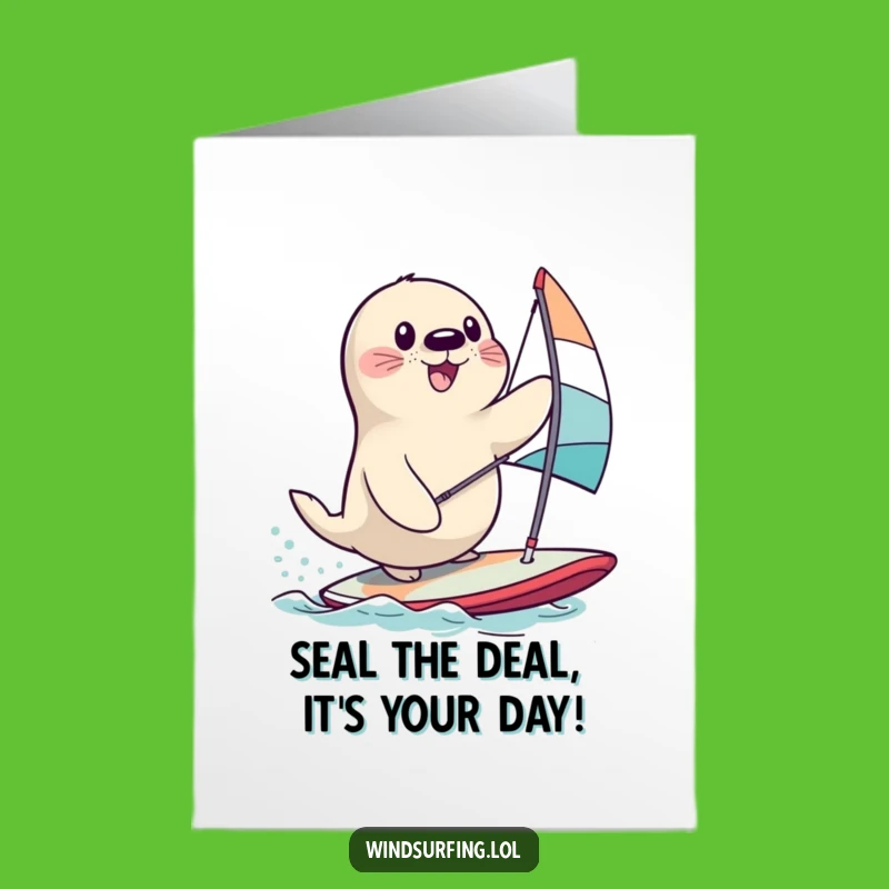 Free Printable Funny Birthday Card: Happy Seal Windsurfing Fail, Hilarious Downloadable Greeting