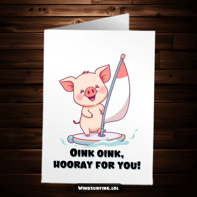 Funny Free Printable Congrats Card: Playful piglet beaming while windsurfing, perfect for celebrating big news.