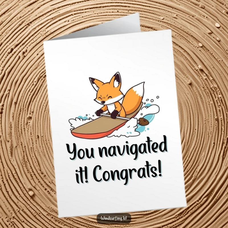 Funny Free Printable Congratulations Card depicting a determined fox expertly steering a board through rough, choppy water.