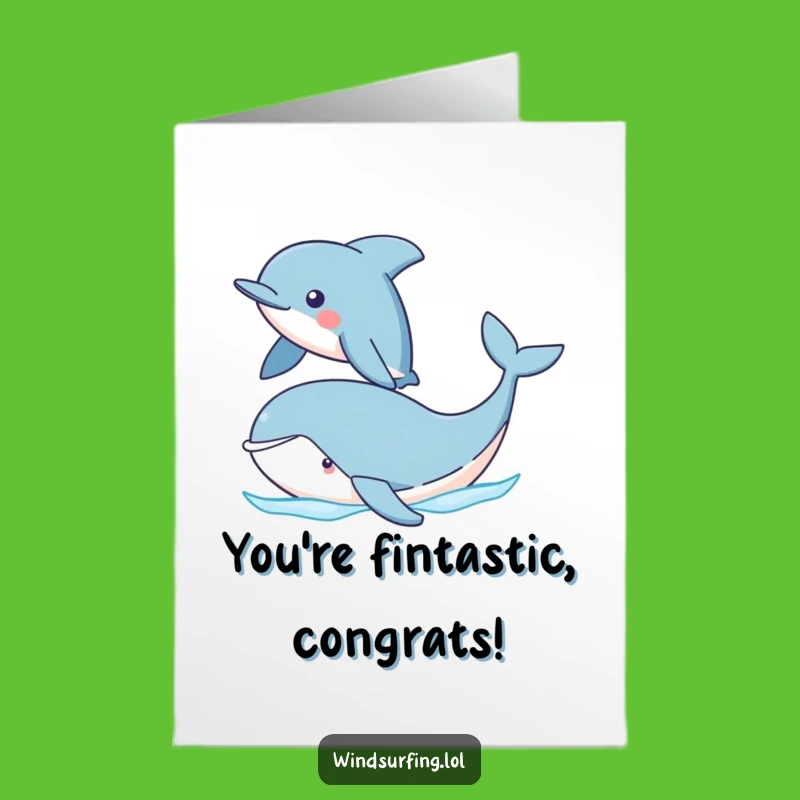Free Printable Dolphin Whale Congrats Card - Funny Ocean Downloadable Gift!