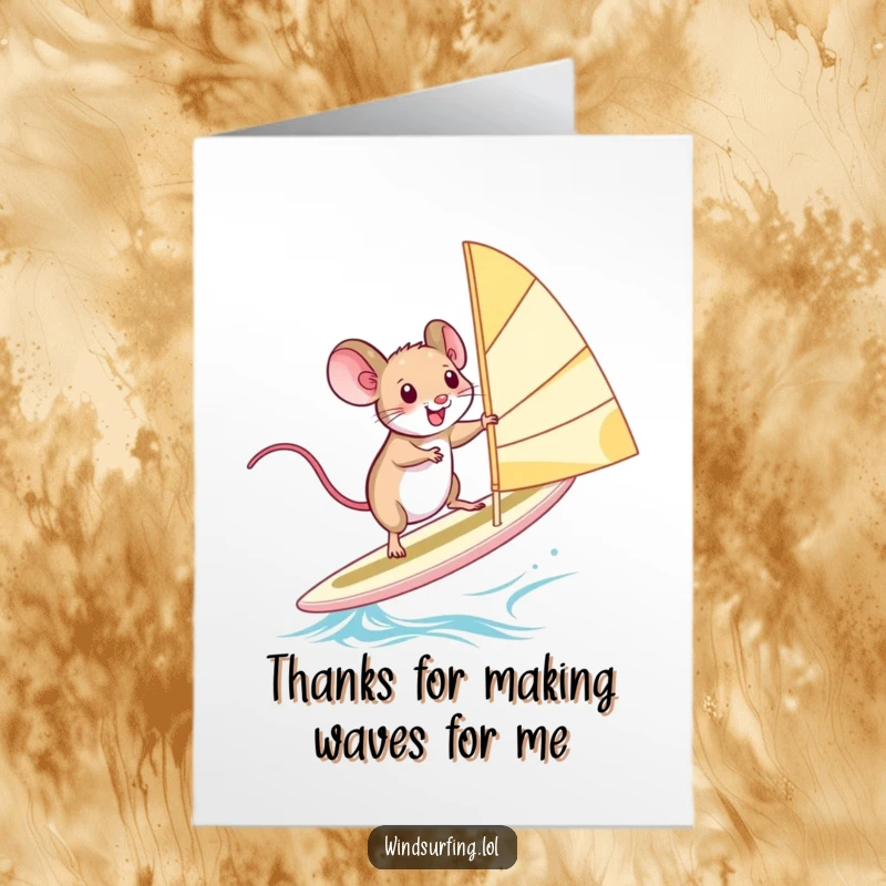 Funny Free Printable Thank You Card: Squealing mouse windsurfing with gusto, thanking you for being a supportive co-pilot on life's adventures.