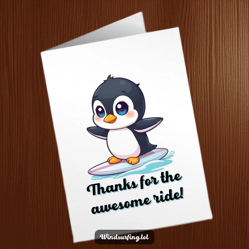 Funny Free Printable Thank You Card: A wide-eyed penguin struggles to balance on a surfboard, expressing thanks with a comical wobble.
