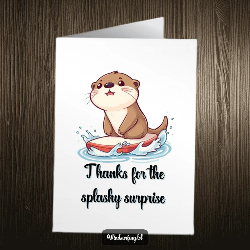 Funny Free Printable Thank You Card: Surprised otter splashing water while sailboarding, sending thanks with a hilarious and wet embrace.