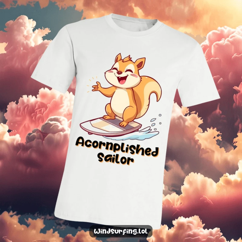 Funny T-Shirt: A giggling squirrel poses triumphantly on a windsurfing board, a funny display of joy.
